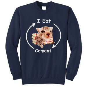 I Eat Cement Cursed Cat Funny Oddly Specific Weird Meme Tall Sweatshirt