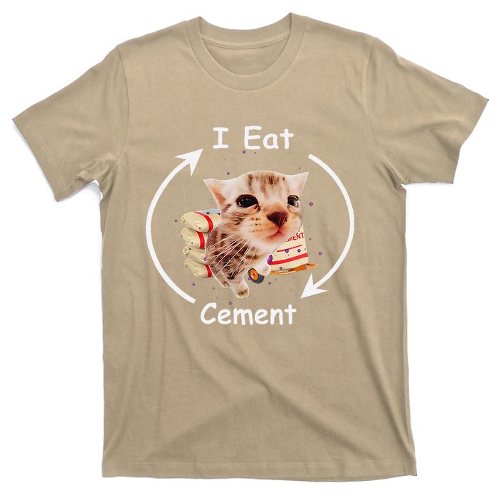 I Eat Cement Cursed Cat Funny Oddly Specific Weird Meme T-Shirt