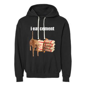 I Eat Cement Cursed Cat Funny Oddly Specific Dank Meme Garment-Dyed Fleece Hoodie