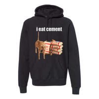 I Eat Cement Cursed Cat Funny Oddly Specific Dank Meme Premium Hoodie