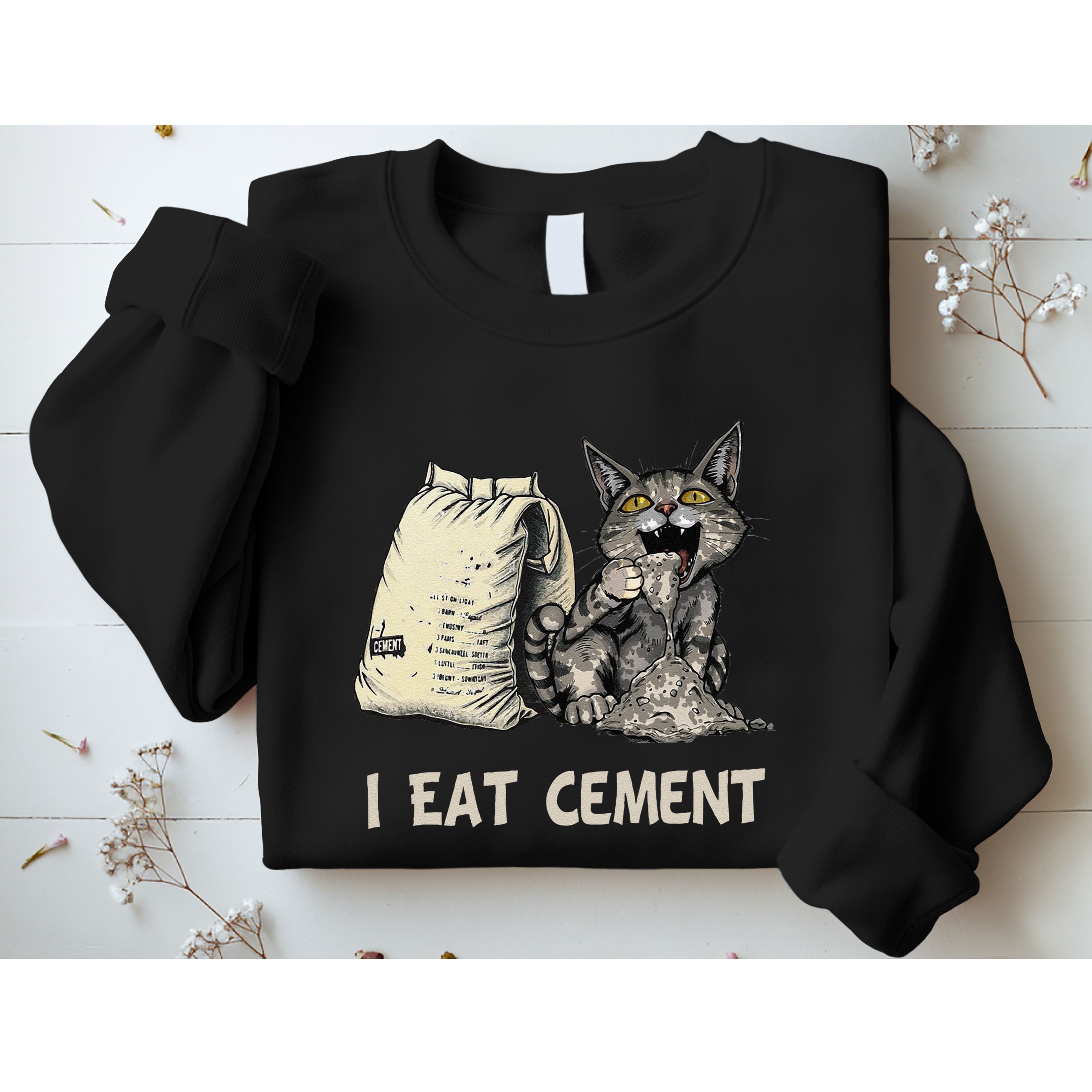 I Eat Cement Funny Cat Meme Sweatshirt
