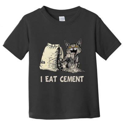 I Eat Cement Funny Cat Meme Toddler T-Shirt
