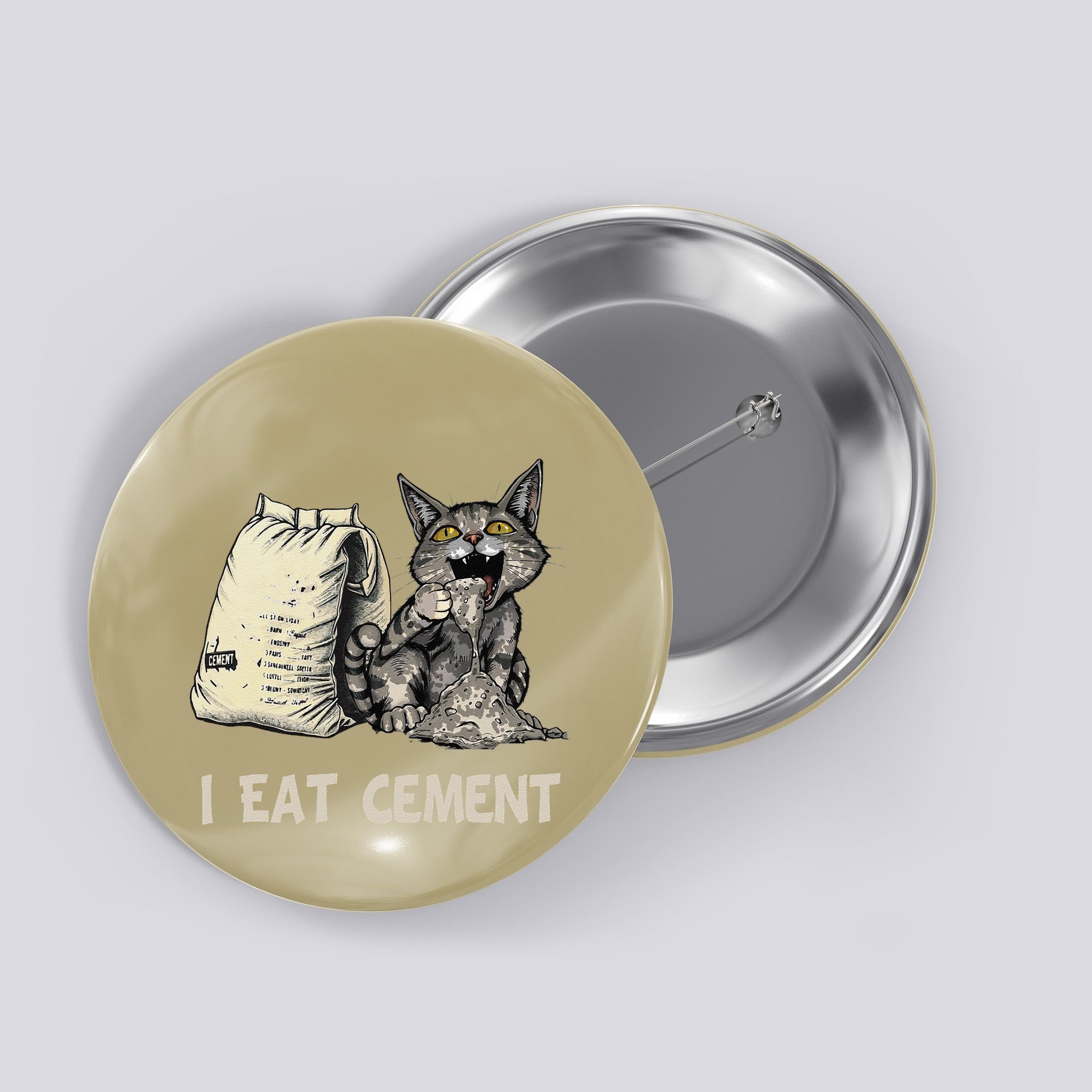 I Eat Cement Funny Cat Meme Button