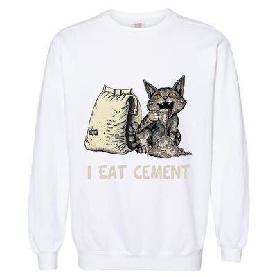 I Eat Cement Funny Cat Meme Garment-Dyed Sweatshirt