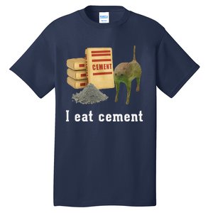 I Eat Cement Cursed Cat Funny Oddly Specific Dank Meme Tall T-Shirt