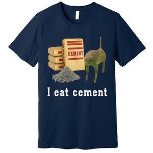 I Eat Cement Cursed Cat Funny Oddly Specific Dank Meme Premium T-Shirt