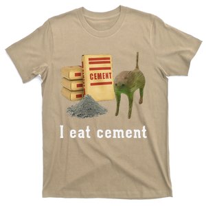 I Eat Cement Cursed Cat Funny Oddly Specific Dank Meme T-Shirt