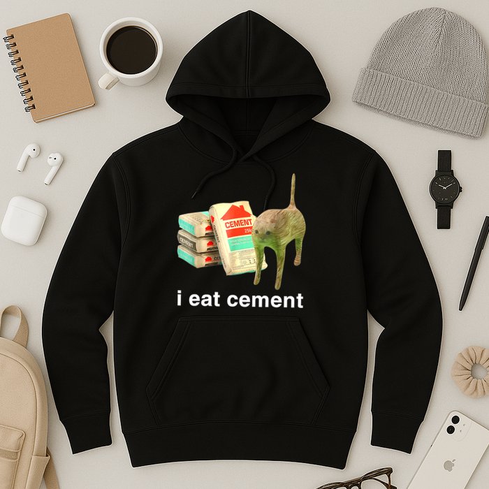 I Eat Cement Cursed Cat Funny Oddly Specific Dank Meme Hoodie