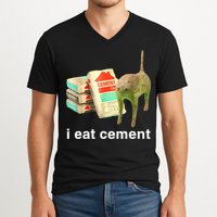 I Eat Cement Cursed Cat Funny Oddly Specific Dank Meme V-Neck T-Shirt