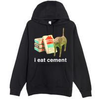 I Eat Cement Cursed Cat Funny Oddly Specific Dank Meme Premium Pullover Hoodie