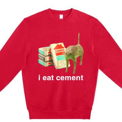 I Eat Cement Cursed Cat Funny Oddly Specific Dank Meme Premium Crewneck Sweatshirt