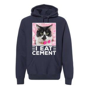 I Eat Cement Cat Premium Hoodie