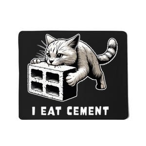 I Eat Cement Cursed Cat Funny Weird Meme Mousepad