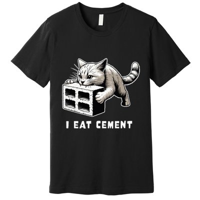 I Eat Cement Cursed Cat Funny Weird Meme Premium T-Shirt