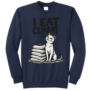 I Eat Cement Funny Meme Cat Sweatshirt