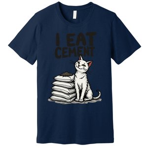 I Eat Cement Funny Meme Cat Premium T-Shirt