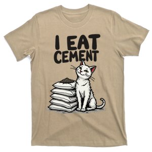 I Eat Cement Funny Meme Cat T-Shirt