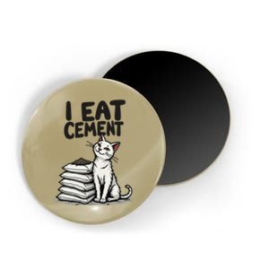 I Eat Cement Funny Meme Cat Magnet