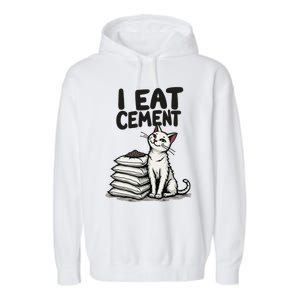 I Eat Cement Funny Meme Cat Garment-Dyed Fleece Hoodie