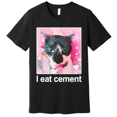 I Eat Cement Cat Funny Cat Premium T-Shirt