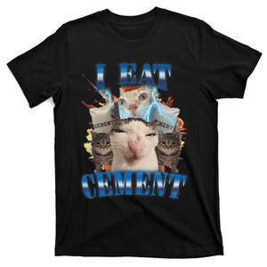 I Eat Cement Cursed Cat Funny Oddly Specific Dank Meme T-Shirt