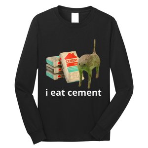 I Eat Cement Cursed Cat Funny Oddly Specific Meme Long Sleeve Shirt