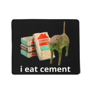 I Eat Cement Cursed Cat Funny Oddly Specific Meme Mousepad