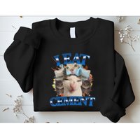 I Eat Cement Cursed Cat Funny Oddly Specific Dank Meme Sweatshirt