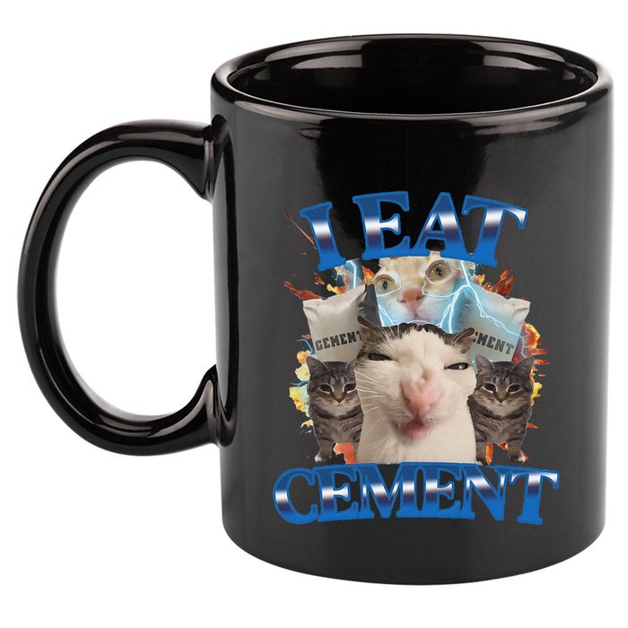 I Eat Cement Cursed Cat Funny Oddly Specific Dank Meme 11oz C Handle Ceramic Mug