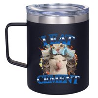 I Eat Cement Cursed Cat Funny Oddly Specific Dank Meme 12oz Stainless Steel Coffee Mug