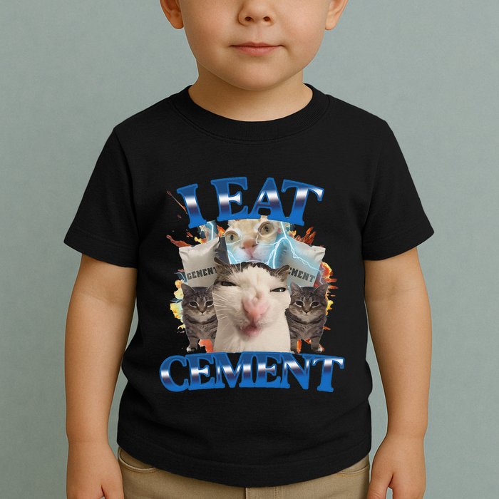 I Eat Cement Cursed Cat Funny Oddly Specific Dank Meme Toddler T-Shirt