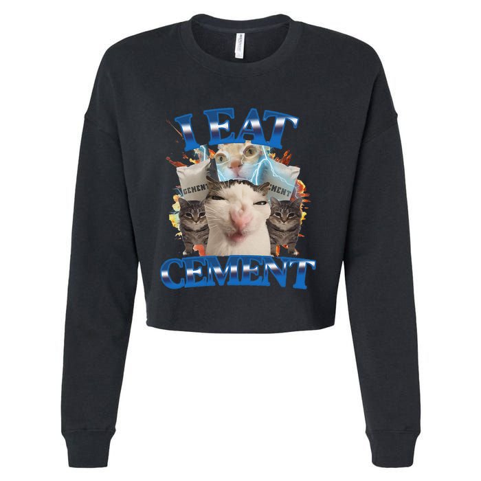 I Eat Cement Cursed Cat Funny Oddly Specific Dank Meme Cropped Pullover Crew