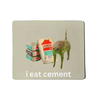 I Eat Cement Cursed Cat Funny Meme Mousepad