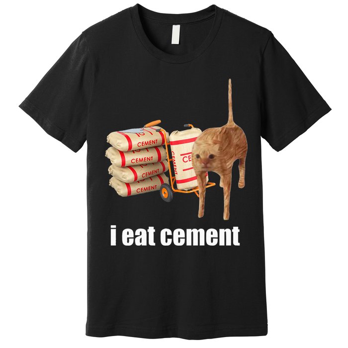 I Eat Cement Cursed Cat Funny Oddly Specific Weird Premium T-Shirt