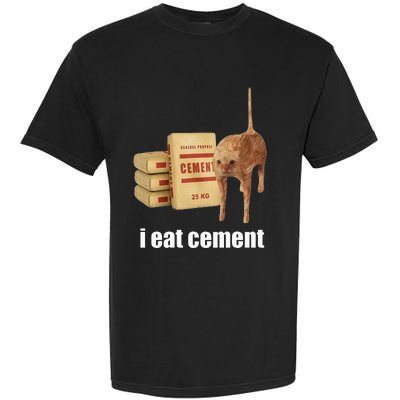 I Eat Cement Cursed Cat Funny Oddly Specific Weird Garment-Dyed Heavyweight T-Shirt