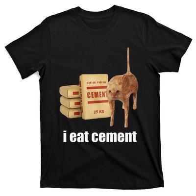 I Eat Cement Cursed Cat Funny Oddly Specific Weird T-Shirt