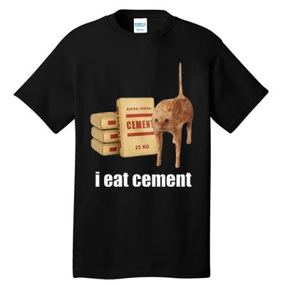 I Eat Cement Cursed Cat Funny Oddly Specific Weird Tall T-Shirt