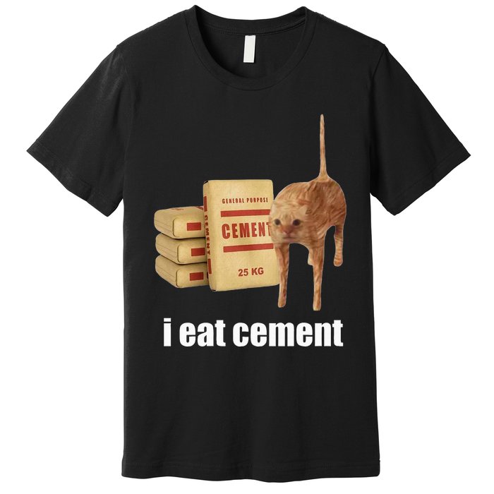 I Eat Cement Cursed Cat Funny Oddly Specific Weird Premium T-Shirt