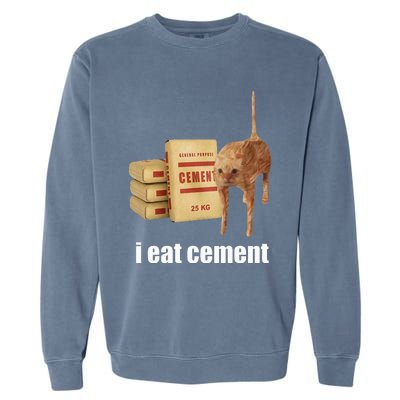 I Eat Cement Cursed Cat Funny Oddly Specific Weird Garment-Dyed Sweatshirt