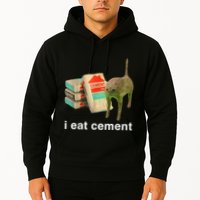 I Eat Cement Cursed Cat Funny Oddly Specific Dank Hoodie