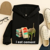 I Eat Cement Cursed Cat Funny Oddly Specific Dank Hoodie