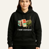 I Eat Cement Cursed Cat Funny Oddly Specific Dank Hoodie