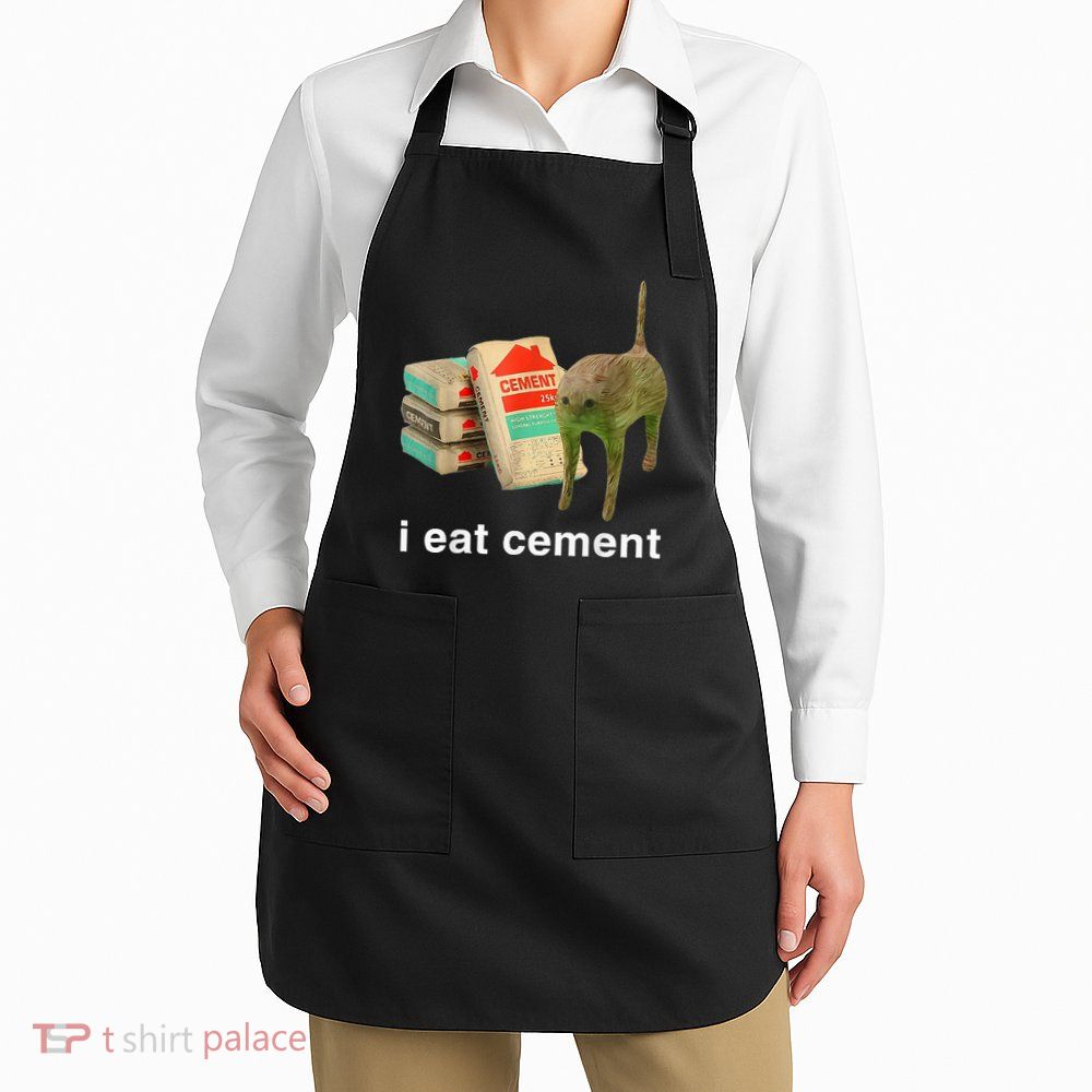 I Eat Cement Cursed Cat Funny Oddly Specific Dank Apron