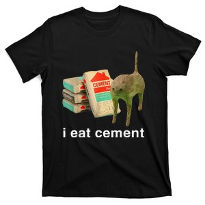 I Eat Cement Cursed Cat Funny Oddly Specific Dank T-Shirt