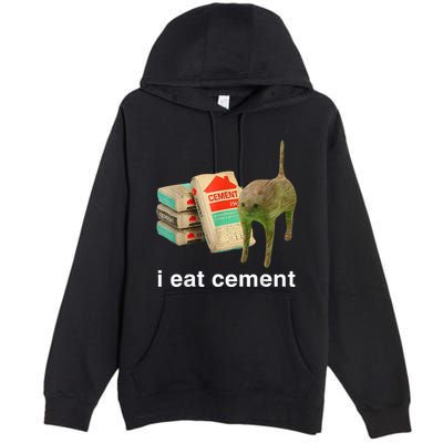 I Eat Cement Cursed Cat Funny Oddly Specific Dank Premium Pullover Hoodie