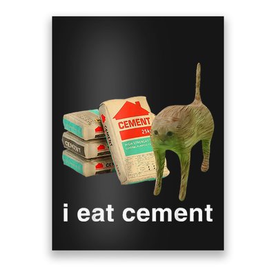 I Eat Cement Cursed Cat Funny Oddly Specific Dank Poster