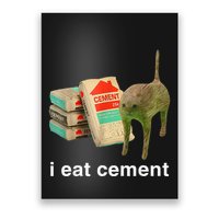 I Eat Cement Cursed Cat Funny Oddly Specific Dank Poster