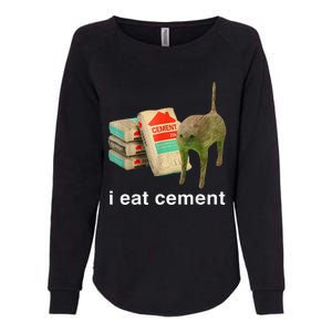 I Eat Cement Cursed Cat Funny Oddly Specific Dank Womens California Wash Sweatshirt