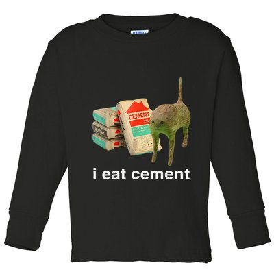 I Eat Cement Cursed Cat Funny Oddly Specific Dank Toddler Long Sleeve Shirt