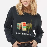 I Eat Cement Cursed Cat Funny Oddly Specific Dank Cropped Pullover Crew